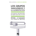 Los Grupos Sangu匤eos Y La Alimentaci / Eat Right for Your Type = Eat Right for Your Type - Paperback