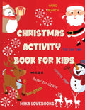 Christmas Activity Book for Kids: Christmas Activities for Kids, Christmas Activities Families. - Paperback