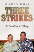Three Strikes: A Soldier's Story - Paperback