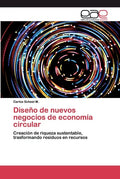 Diseño de nuevos negocios de economía circular - Paperback