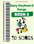 Easy Keyboard Songs: Book 3: 30 Songs - Paperback