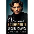 Damaged Billionaire's Second Chance: An Enemies-to-Lovers Off Limits Boss Romance - Paperback