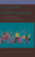 Engaging Diverse Learners: Enhanced Approaches to Classroom Management - Hardcover