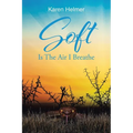 Soft Is The Air I Breathe - Paperback
