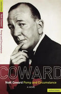 Noel Coward Pomp and Circumstance - Paperback