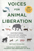 Voices for Animal Liberation: Inspirational Accounts by Animal Rights Activists - Paperback