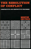 The Resolution of Conflict: Constructive and Destructive Processes - Paperback