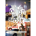 To Live or Die in the Broox - Hardcover