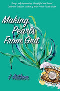 Making Pearls From Grit - Paperback