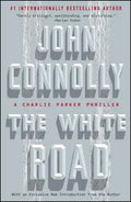 The White Road: A Charlie Parker Thriller - Paperback