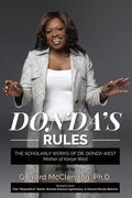 Donda's Rules: The Scholarly Documents of Dr. Donda West (Mother of Kanye West) - Paperback