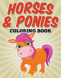 Horses & Ponies Coloring Book: Coloring Books for Kids - Paperback