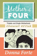 Mother of Four: Triplets and Single Motherhood, Italian Style - Paperback
