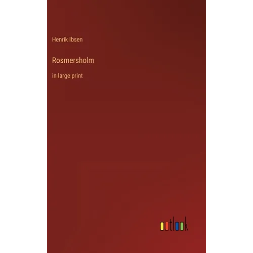Rosmersholm: in large print - Hardcover