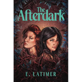 The Afterdark - Hardcover