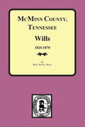 McMinn County, Tennessee Wills & Estate Records 1820-1870 - Paperback