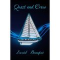 Quest and Crew: A True Sailing Adventure - Paperback
