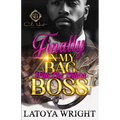 Finally In My Bag With The Trillest Boss: An African American Romance - Paperback