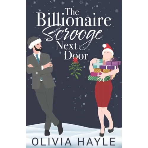 The Billionaire Scrooge Next Door - Paperback