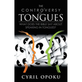 The Controversy of Tongues: What Does the Bible Say About Speaking in Tongues? - Paperback