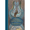 A People's Guide to an Interfaith Christian Theology in a Time of Transformation - Paperback