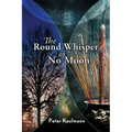 The Round Whisper of No Moon - Paperback