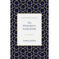 The Preacher's Catechism - Hardcover