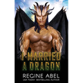 I Married A Dragon - Paperback
