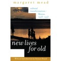 New Lives for Old: Cultural Transformation--Manus, 1928-1953 - Paperback