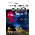 How to Document a Project Plan: What You Need to Know to Design a Project Management Plan Quickly and Easily - Paperback