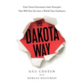 The Dakota Way: Time-Tested Principles That Will Turn You Into a World-Class Fundraiser - Paperback