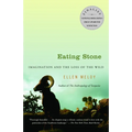 Eating Stone: Imagination and the Loss of the Wild - Paperback