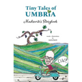 Tiny Tales of Umbria: Madrevite's Storybook: Madrevite's Storybook - Paperback