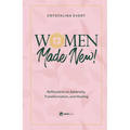 Women Made New: Reflections on Adversity, Transformation, and Healing - Hardcover