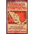 Cameron Townsend: Buenas Nuevas en Todas las Lenguas - Paperback