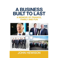 A Business Built to Last: A memoir of finance, family and fun - Paperback