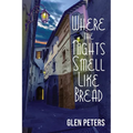 Where the Nights Smell Like Bread - Paperback