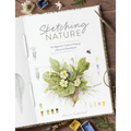 Sketching Nature: The Beginner's Guide to Keeping a Botanical Sketchbook - Paperback