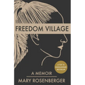 Freedom Village: A Memoir - Paperback