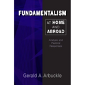 Fundamentalism at Home and Abroad: Analysis and Pastoral Responses - Paperback