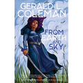 From Earth and Sky: A Collection of Science Fiction and Fantasy Stories - Paperback