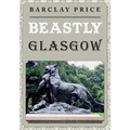 Beastly Glasgow - Paperback