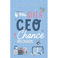 If You Give a CEO a Chance - Paperback