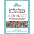 Breaking Barriers for Nonspeaking Autistic Students: A Toolkit to Enhance Communication in Learning Environments - Paperback