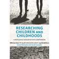 Researching Children and Childhoods: A Reflexive Dissertation Companion - Hardcover