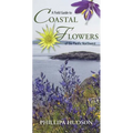 A Field Guide to Coastal Flowers of the Pacific Northwest - Paperback