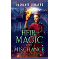 Heir of Magic and Mischance - Paperback