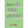 How to Do Things with Words - Paperback