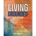 Living Grounded: Embracing the Foundational Truths of the Christian Faith - Paperback