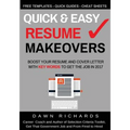 Quick & Easy Resume Makeovers: Boost your Resume and Cover Letter with Key Words to Get the Job in 2017 - Paperback